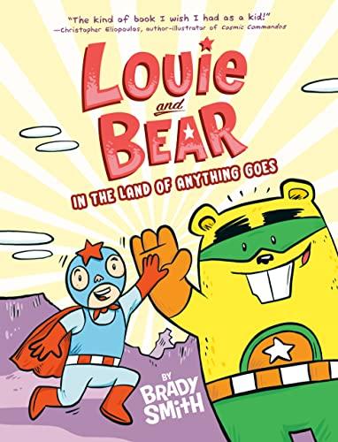 Louie and Bear in the Land of Anything Goes