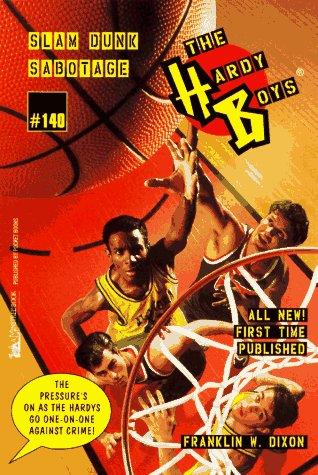 Slam Dunk Sabotage (Hardy Boys, Bk.140)