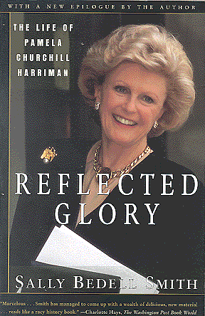 Reflected Glory: The Life of Pamela Churchill Harriman