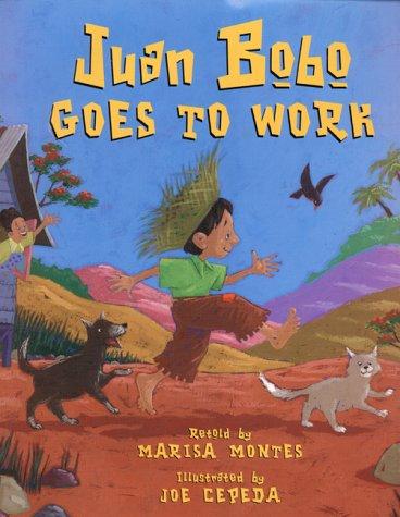 Juan Bobo Goes to Work: A Puerto Rican Folktale