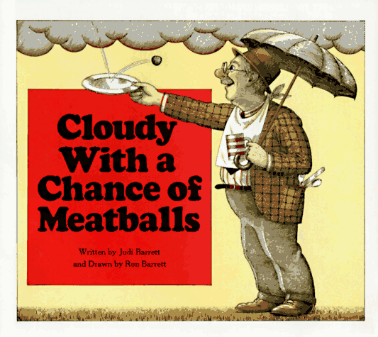 Cloudy With A Chance of Meatballs