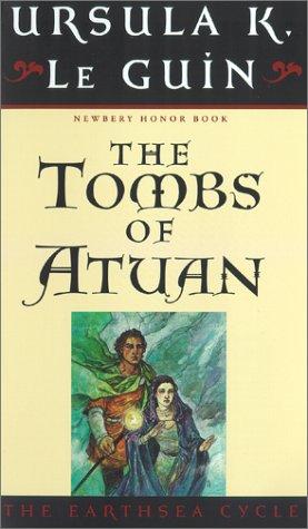 The Tombs of Atuan (Le Guin, Ursula K., Earthsea Trilogy.)