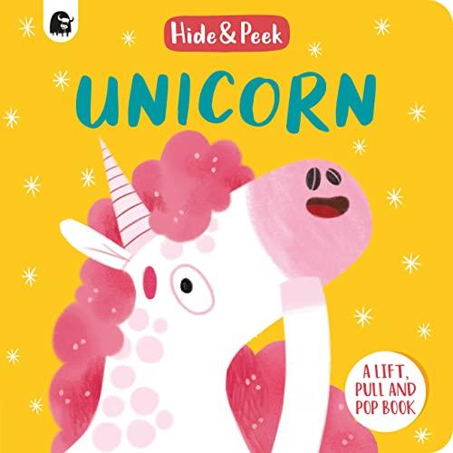 Unicorn: A Lift, Pull, and Pop Book (Hide & Peek)