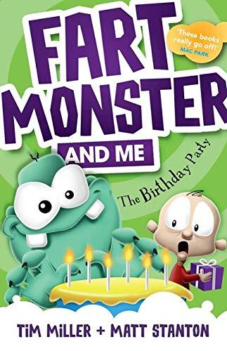 The Birthday Party (Fart Monster and Me, Bk. 3)