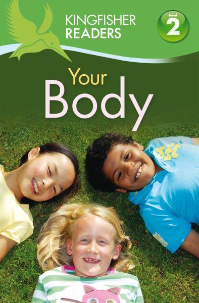 Your Body (Kingfisher Readers, Level 2)