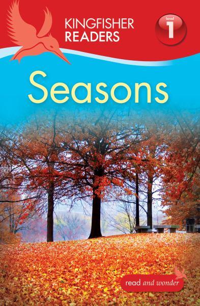 Seasons (Kingfisher Readers, Level 1)