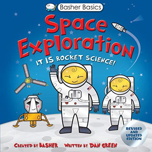 Space Exploration (Basher Basics Revised and Updated Edition)