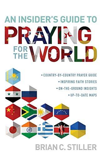 An Insider's Guide to Praying for the World