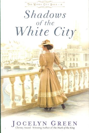 Shadows of the White City (The Windy City Saga, Bk.2)