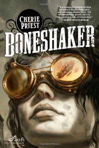 Boneshaker (Clockwork Century, Bk. 1)