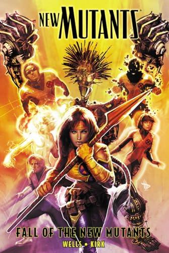 Fall of the New Mutants (New Mutants, Volume 3)