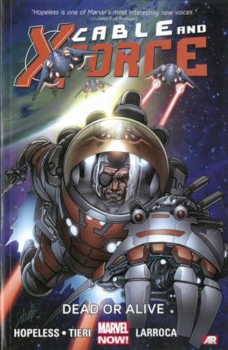 Dead or Alive (Cable and X-Force, Volume 2)