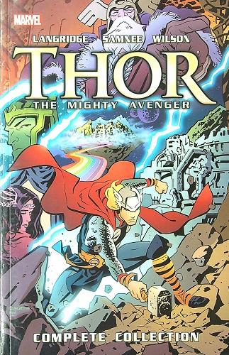 The Mighty Avenger: The Complete Collection (Thor)