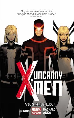 Vs. S.H.I.E.L.D. (Uncanny X-Men, Volume 4)