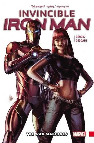 The War Machines (Invincible Iron Man, Vol. 2)