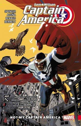 Not My Captain America (Captain America: Sam Wilson, Volume 1)