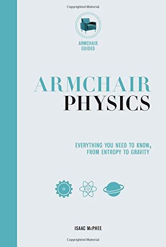 Armchair Physics (Armchair Guides)