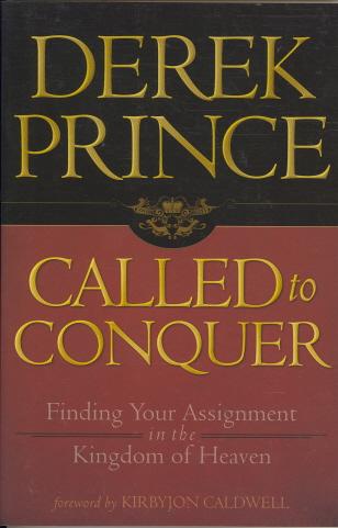 Called to Conquer: Finding Your Assignment in the Kingdom of Heaven