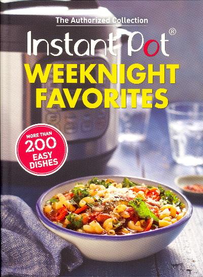 Weeknight Favorites (Instant Pot)