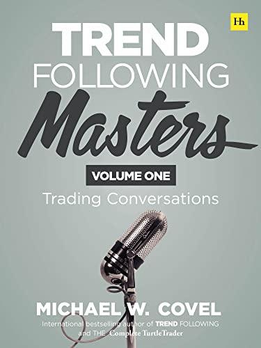 Trading Conversations (Trend Following Masters, Volume 1)