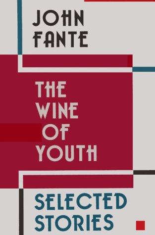 The Wine of Youth: Selected Stories