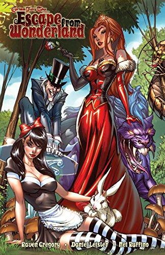Grimm Fairy Tales Presents: Escape From Wonderland (Wonderland Trilogy, Volume 3)