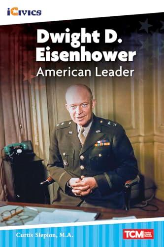 Dwight D. Eisenhower: American Leader (iCivics)