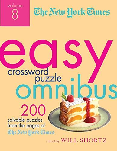 The New York Times Easy Crossword Puzzle Omnibus (Volume 8)