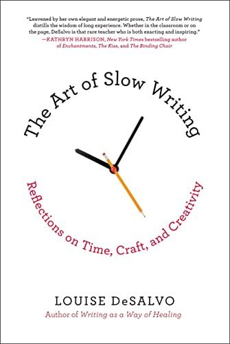 The Art of Slow Writing