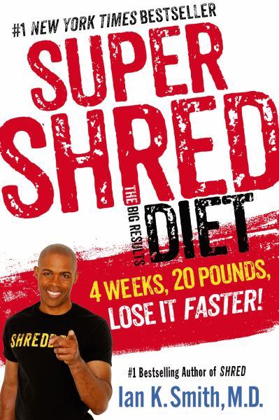 Super Shred the Big Results Diet