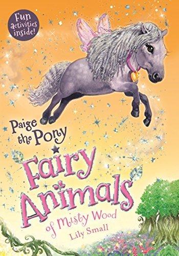 Paige the Pony (Fairy Animals of Misty Wood)