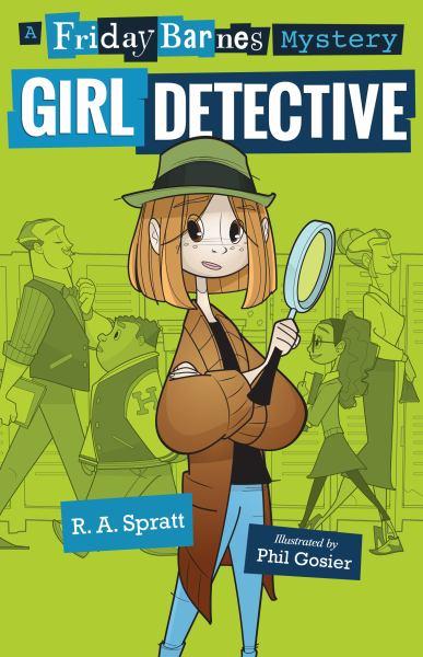 Girl Detective (Friday Barnes Mysteries)