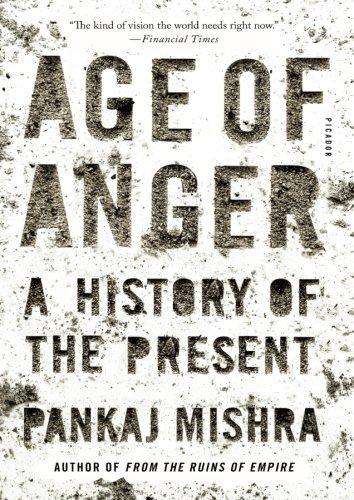 Age of Anger: A History of the Present