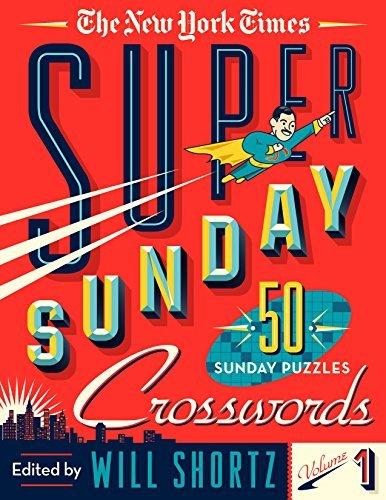 The New York Times Super Sunday Crosswords (Volume 1)
