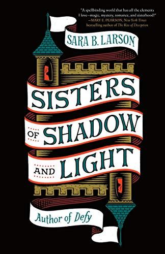 Sisters of Shadow and Light (Bk. 1)