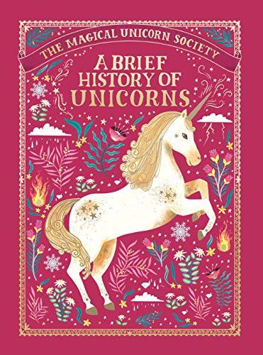 A Brief History of Unicorns (The Magical Unicorn Society, Bk. 2)