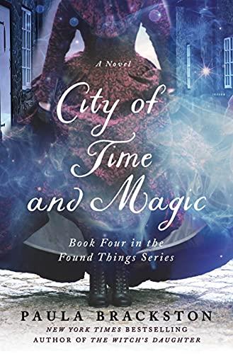 City of Time and Magic (Found Things, Bk. 4)