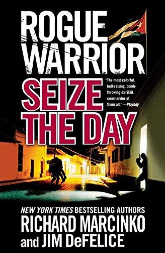 Seize the Day (Rogue Warrior, Bk. 14)