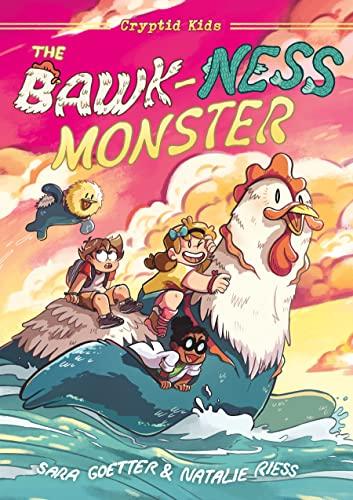 The Bawk-ness Monster (Cryptid Kids, Volume 1)