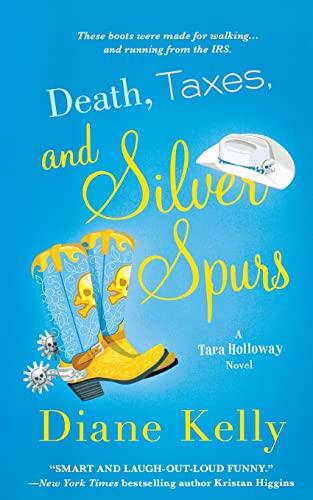 Death, Taxes, and Silver Spurs (Tara Holloway, Bk. 7)