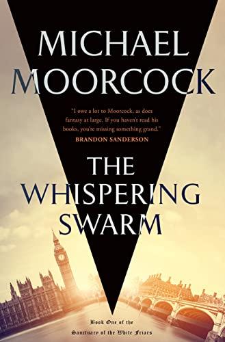 The Whispering Swarm (The Sanctuary of the White Friars, Bk. 1)