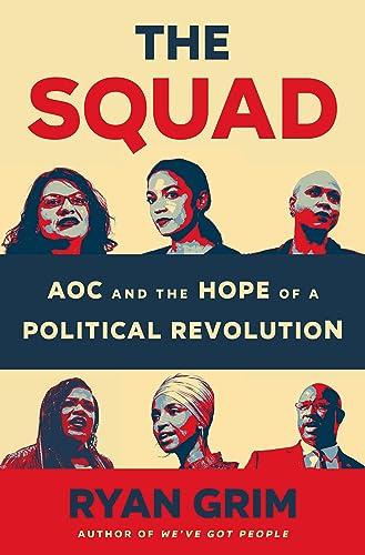 The Squad: AOC and the Hope of a Political Revolution