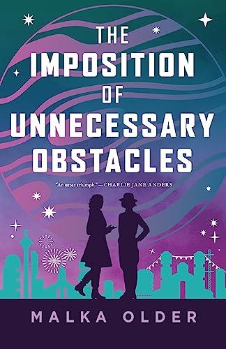 The Imposition of Unnecessary Obstacles (The Investigations of Mossa and Pleiti, Bk. 2)