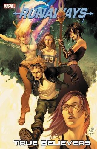 True Believers (Runaways, Volume 4)