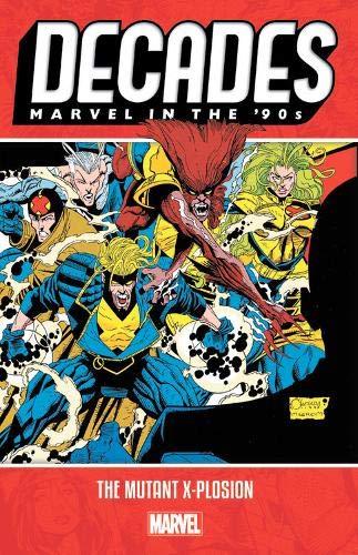 The Mutant X-Plosion (Decades: Marvel in the '90s)