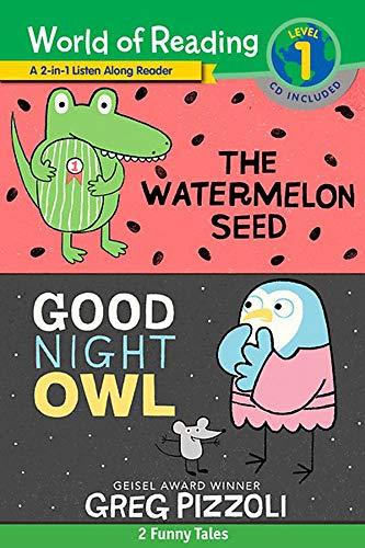 Watermelon Seed and Good Night Owl: 2-in-1 Reader (World of Reading, Level 1)