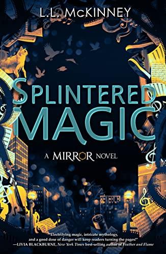 Splintered Magic (The Mirror)