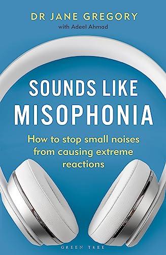 Sounds Like Misophonia: How to Stop Small Noises From Causing Extreme Reactions