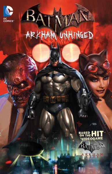 Batman Arkham Unhinged (Volume 1)