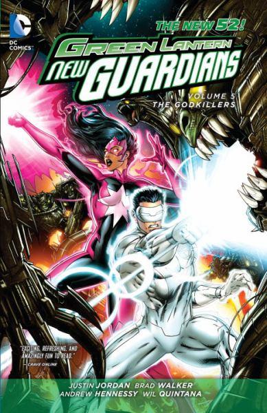 The Godkillers (Green Lantern New Guardians, The New 52! Volume 5)